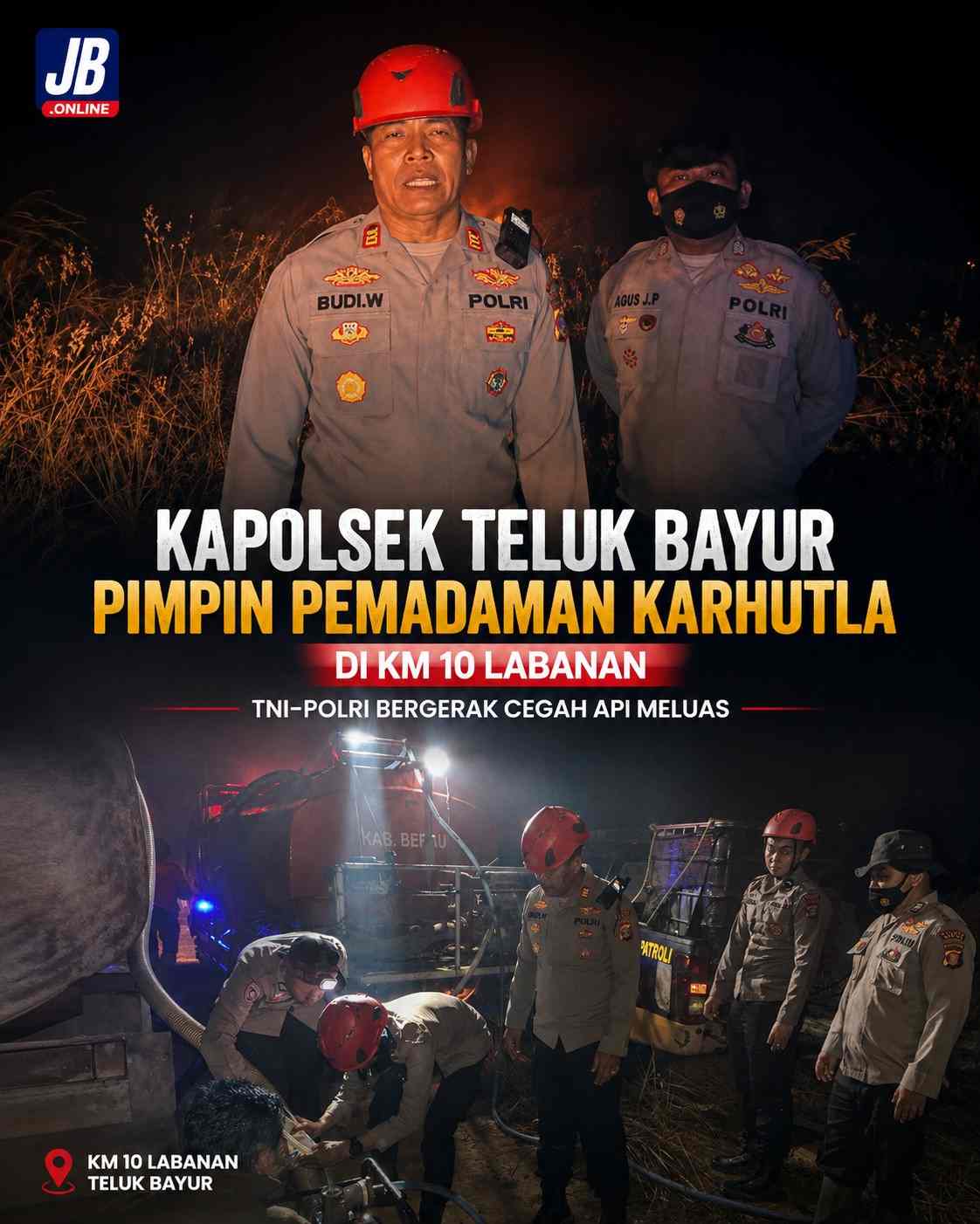 Kapolsek Teluk Bayur Pimpin Pemadaman Karhutla di KM 10 Labanan, TNI-Polri Bergerak Cegah Api Meluas.